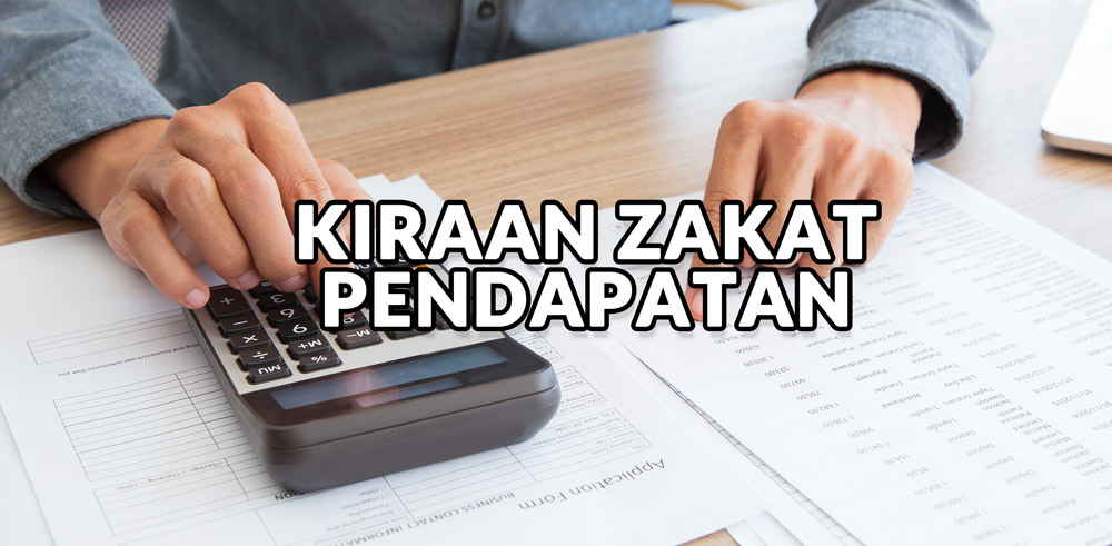 Cara mudah kira zakat pendapatan